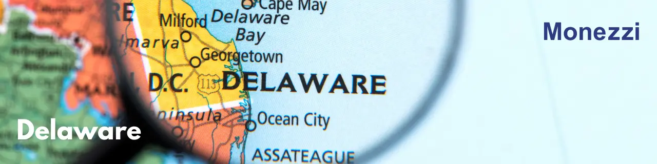 دليل LLC في ديلاوير لعام 2026: تأسيس شركات منخفضة التكلفة في الولايات المتحدة، خطوة بخطوة لرواد الأعمال الأجانب ومزايا ضريبية | Monezzi